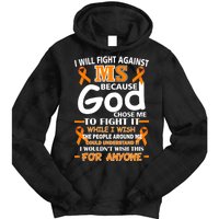 Fight Against MS Awareness Multiple Sclerosis Quote Tie Dye Hoodie