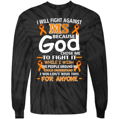Fight Against MS Awareness Multiple Sclerosis Quote Tie-Dye Long Sleeve Shirt