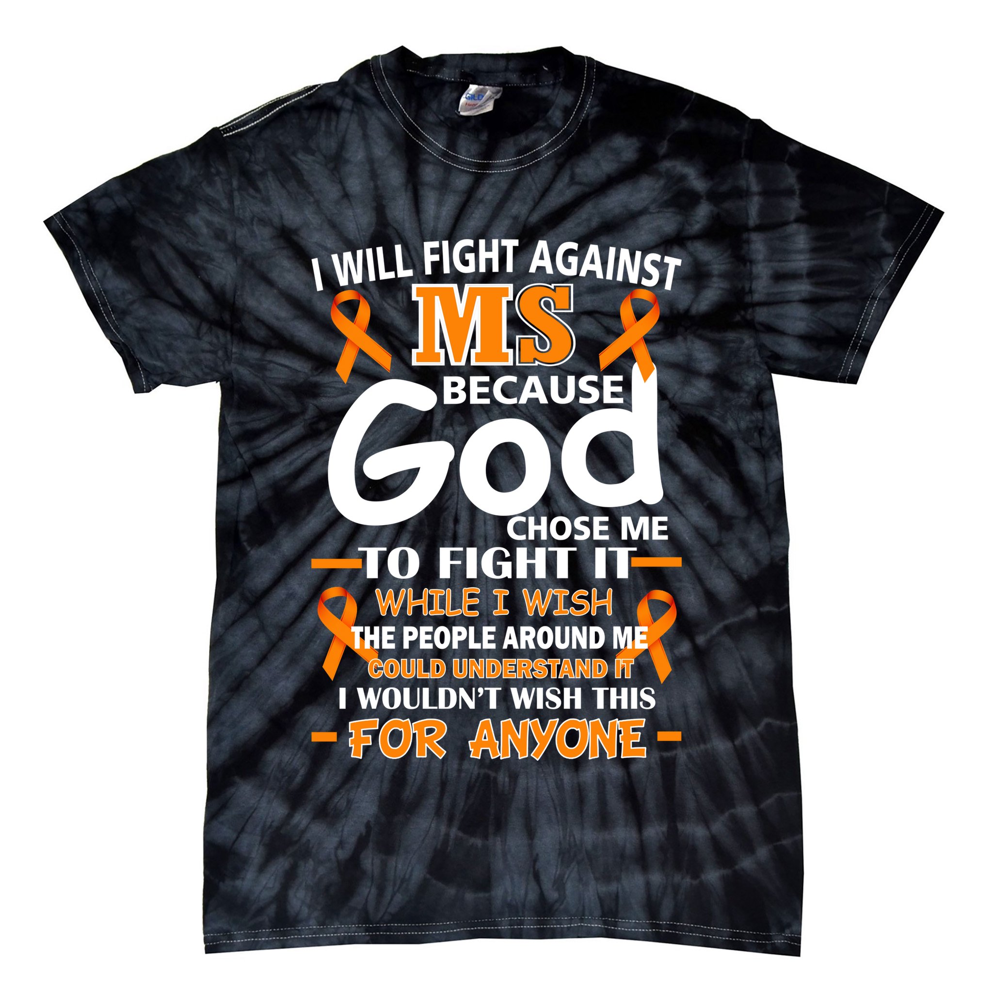 Fight Against MS Awareness Multiple Sclerosis Quote Tie-Dye T-Shirt