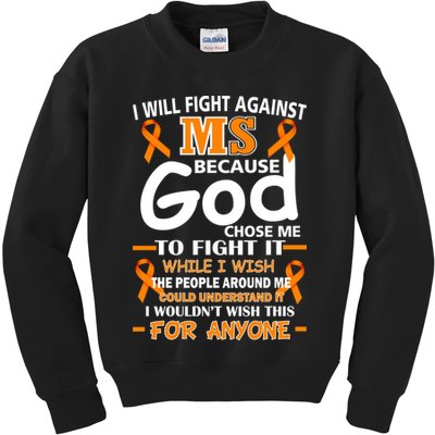 Fight Against MS Awareness Multiple Sclerosis Quote Kids Sweatshirt