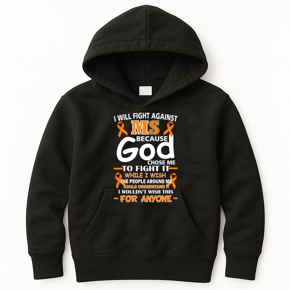 Fight Against MS Awareness Multiple Sclerosis Quote Kids Hoodie