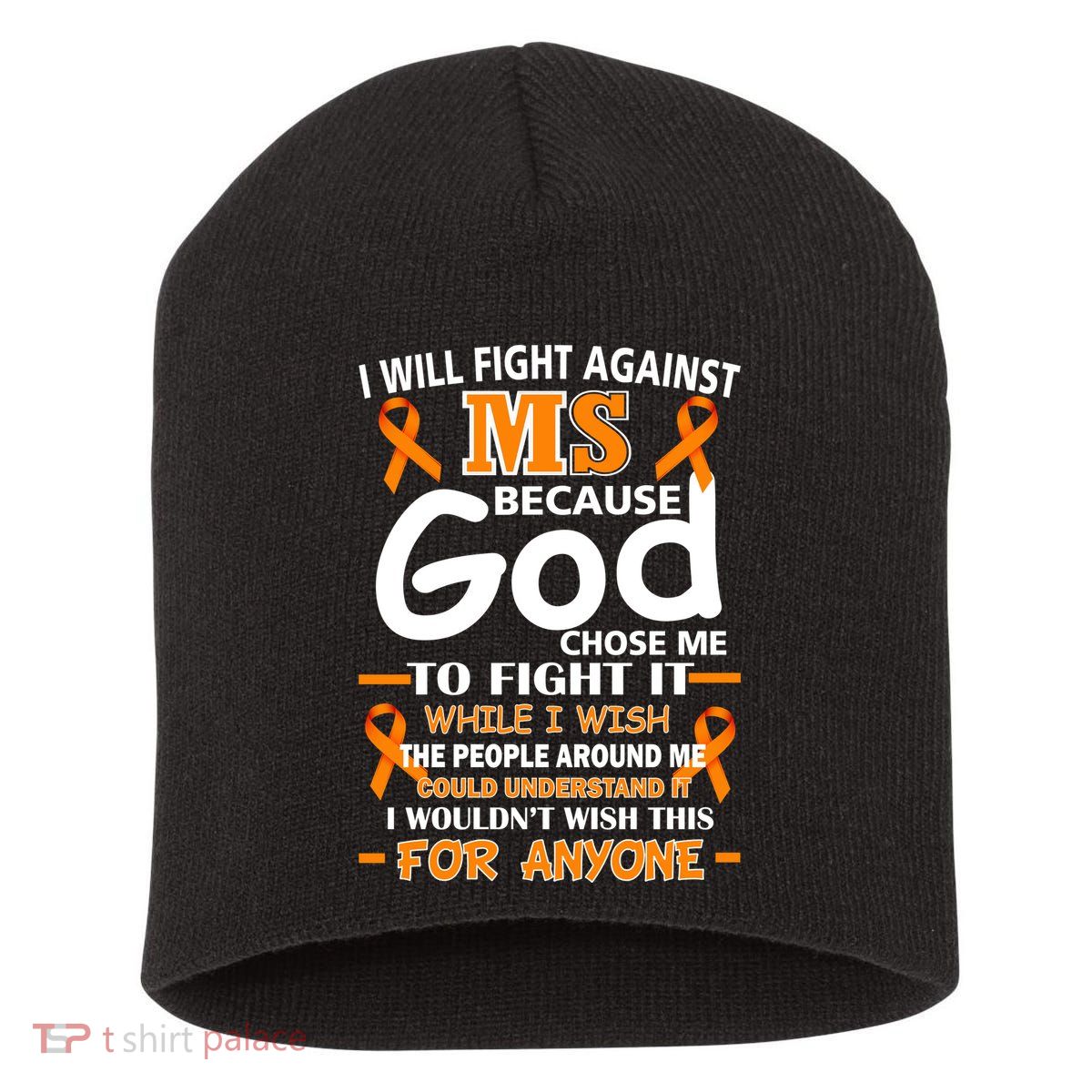 Fight Against MS Awareness Multiple Sclerosis Quote Short Acrylic Beanie