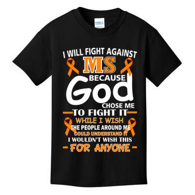 Fight Against MS Awareness Multiple Sclerosis Quote Kids T-Shirt