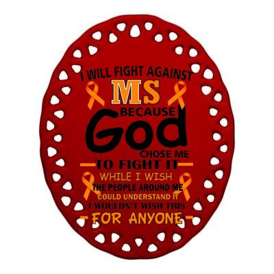 Fight Against MS Awareness Multiple Sclerosis Quote Ceramic Oval Ornament