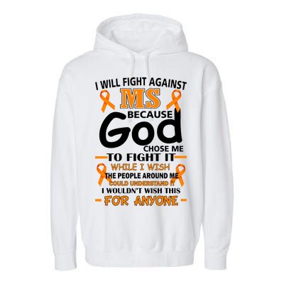 Fight Against MS Awareness Multiple Sclerosis Quote Garment-Dyed Fleece Hoodie