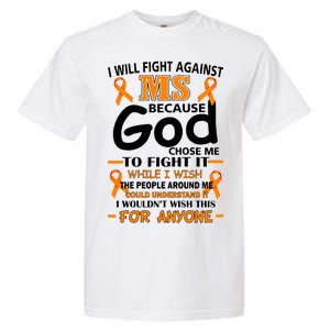 Fight Against MS Awareness Multiple Sclerosis Quote Garment-Dyed Heavyweight T-Shirt