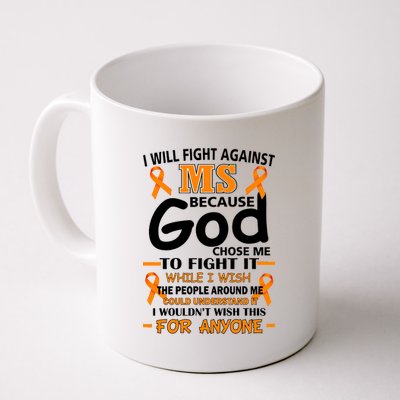 Fight Against MS Awareness Multiple Sclerosis Quote Coffee Mug