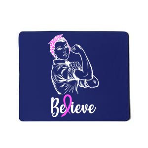 Fight Beast Cancer Awareness Believe  Mousepad