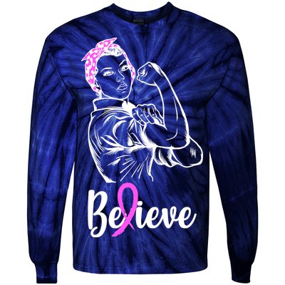 Fight Beast Cancer Awareness Believe  Tie-Dye Long Sleeve Shirt