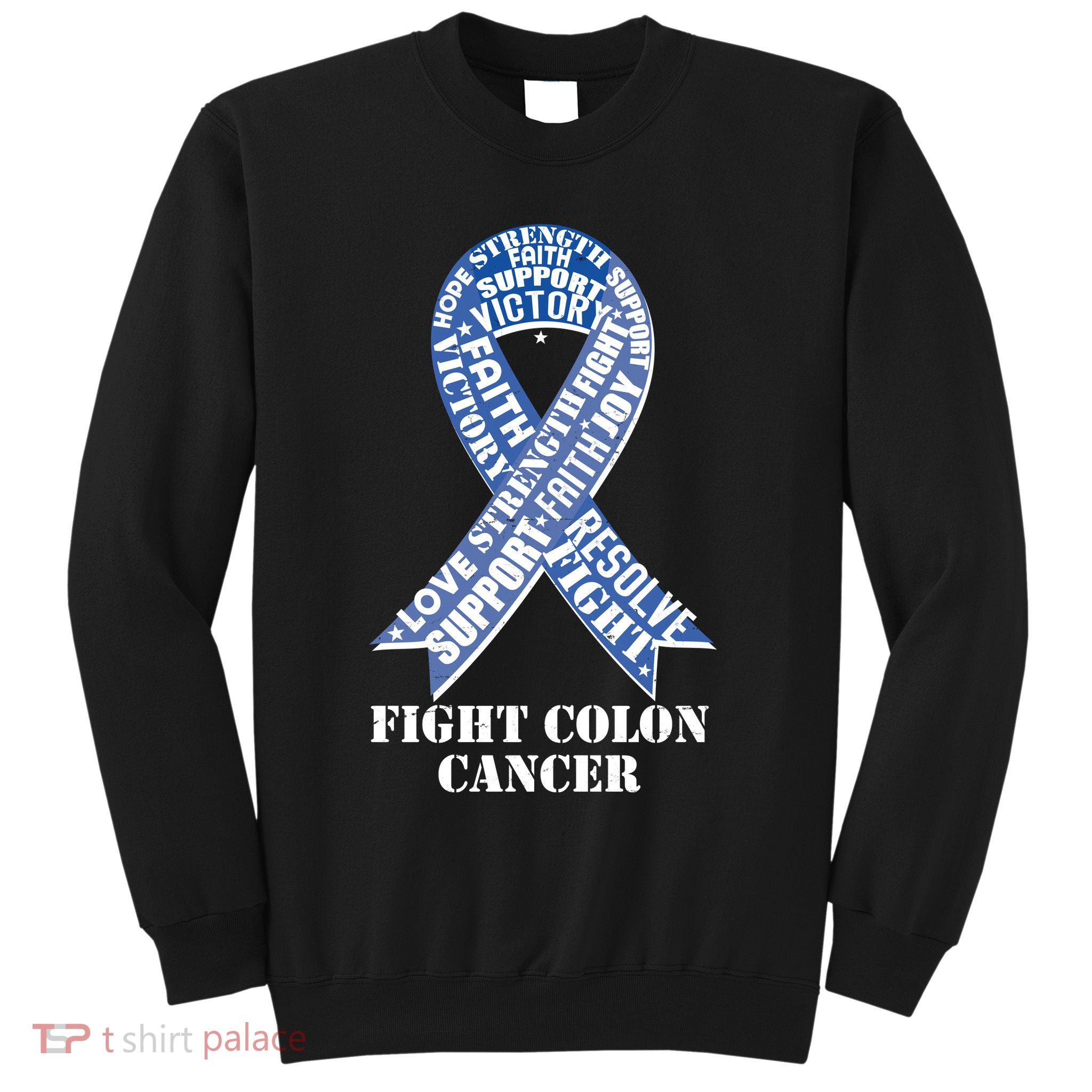 Fight Colon Cancer Resolve Support Faith Blue Ribbon Sweatshirt