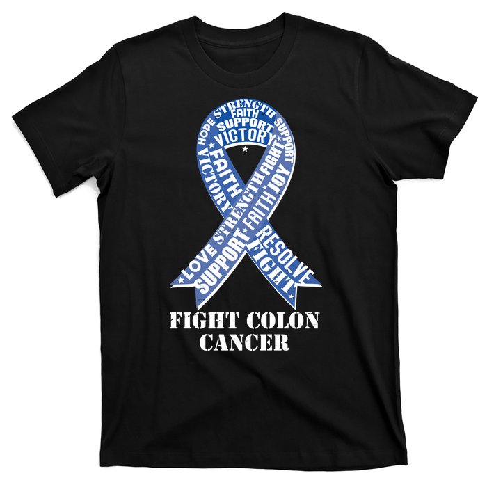 Fight Colon Cancer Resolve Support Faith Blue Ribbon T-Shirt