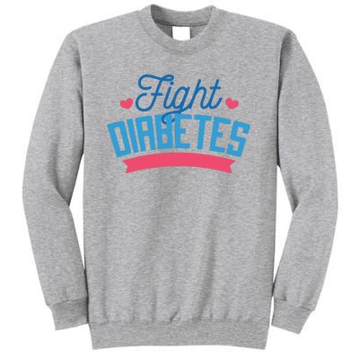 Fight Diabetes Tall Sweatshirt