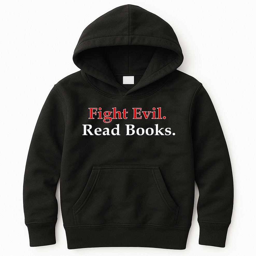 Fight Evil Read Books Kids Hoodie