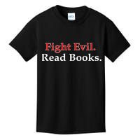 Fight Evil Read Books Kids T-Shirt