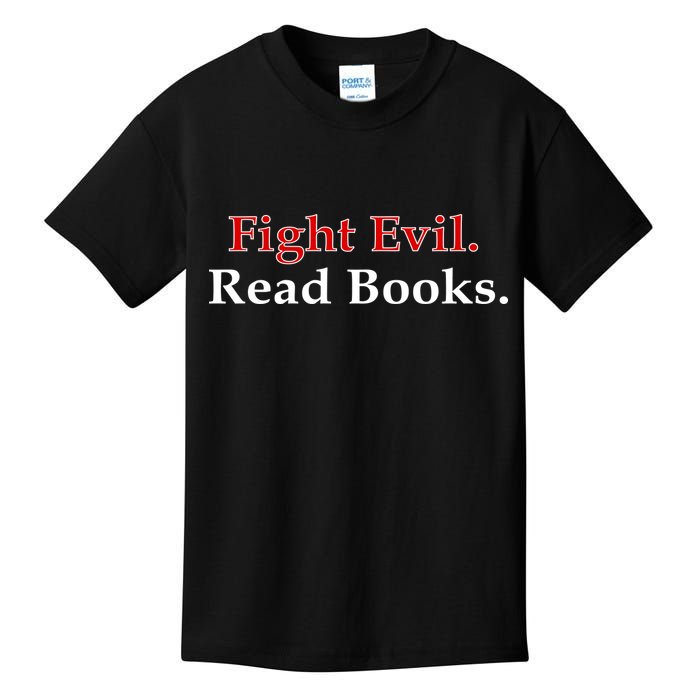 Fight Evil Read Books Kids T-Shirt