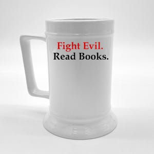 Fight Evil Read Books Beer Stein