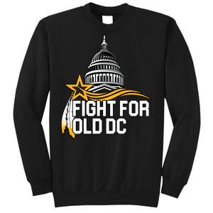 Fight For Old DC Sweatshirt