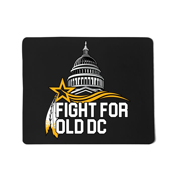 Fight For Old DC Mousepad