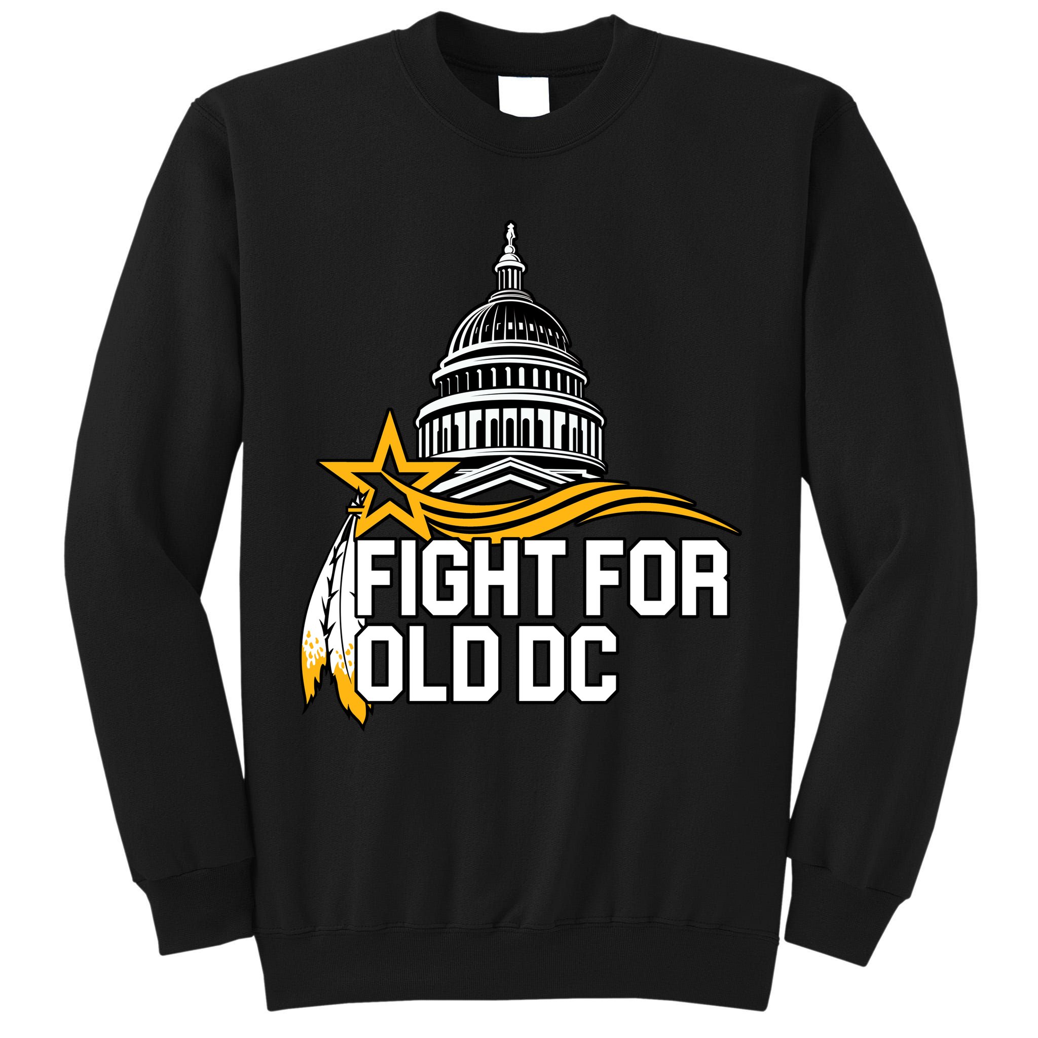 Fight For Old DC Tall Sweatshirt
