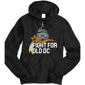 Fight For Old DC Tie Dye Hoodie