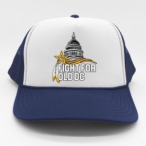 Fight For Old DC Trucker Hat