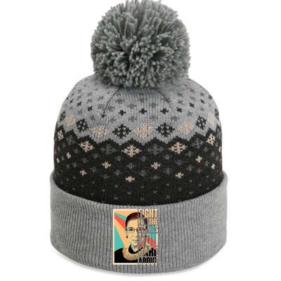 Fight For The Things You Care About Ruth Ginsburg Tribute The Baniff Cuffed Pom Beanie