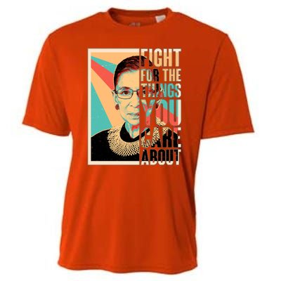 Fight For The Things You Care About Ruth Ginsburg Tribute Cooling Performance Crew T-Shirt