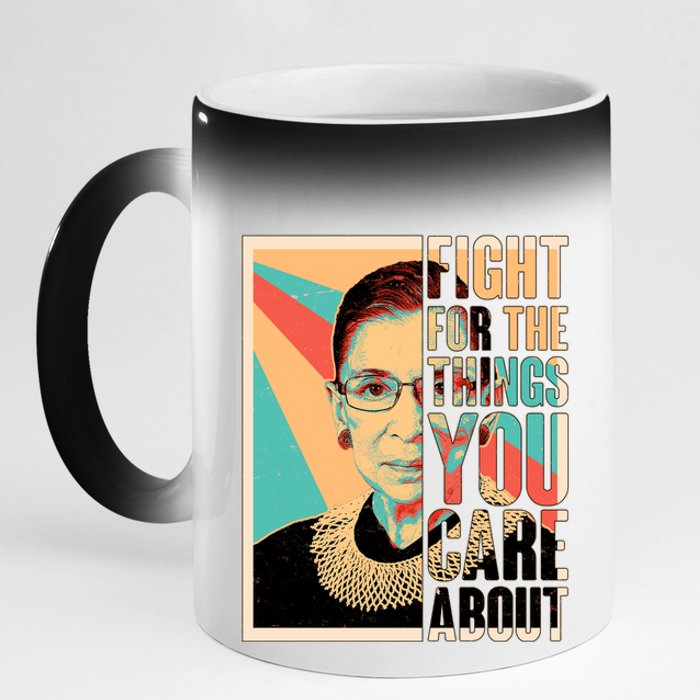 Fight For The Things You Care About Ruth Ginsburg Tribute 11oz Black Color Changing Mug