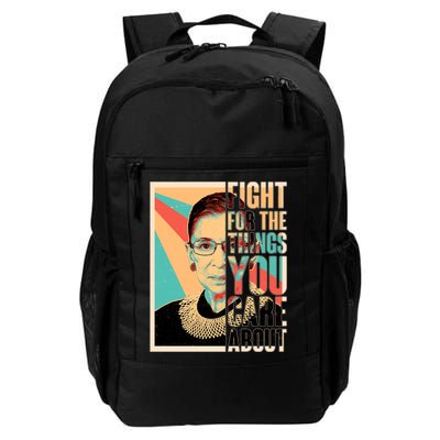Fight For The Things You Care About Ruth Ginsburg Tribute Backpack