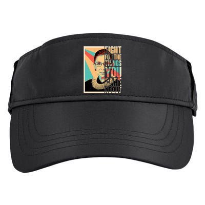 Fight For The Things You Care About Ruth Ginsburg Tribute Adult Drive Performance Visor