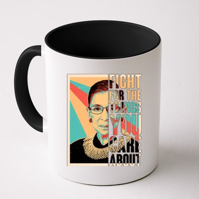 Fight For The Things You Care About Ruth Ginsburg Tribute Coffee Mug