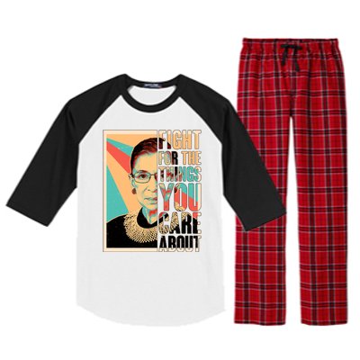 Fight For The Things You Care About Ruth Ginsburg Tribute Raglan Sleeve Pajama Set