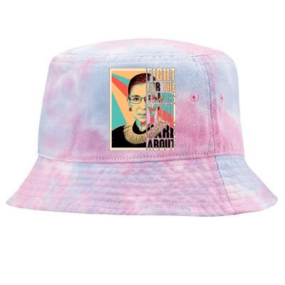 Fight For The Things You Care About Ruth Ginsburg Tribute Tie-Dyed Bucket Hat