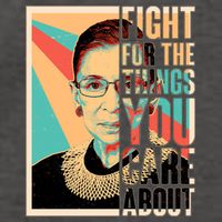 Fight For The Things You Care About Ruth Ginsburg Tribute Vector Backpack