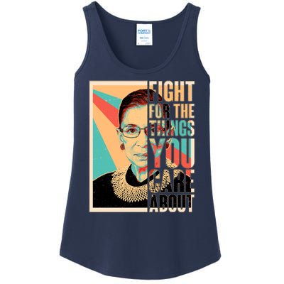 Fight For The Things You Care About Ruth Ginsburg Tribute Ladies Essential Tank