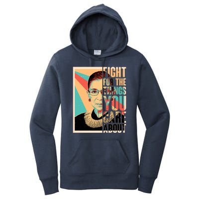 Fight For The Things You Care About Ruth Ginsburg Tribute Women's Pullover Hoodie