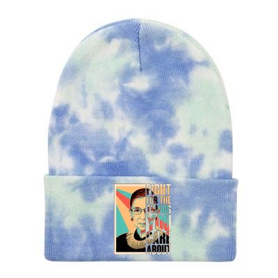 Fight For The Things You Care About Ruth Ginsburg Tribute Tie Dye 12in Knit Beanie