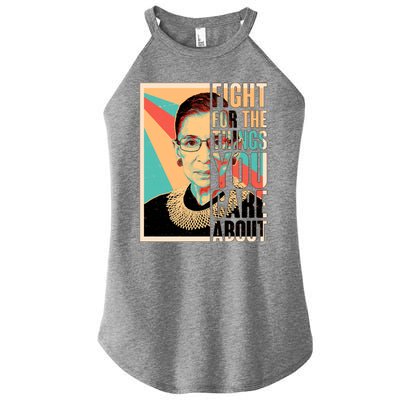 Fight For The Things You Care About Ruth Ginsburg Tribute Women's Perfect Tri Rocker Tank