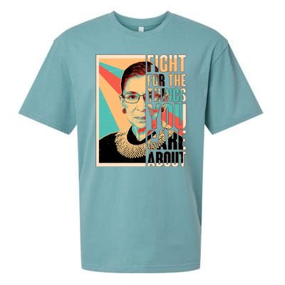 Fight For The Things You Care About Ruth Ginsburg Tribute Sueded Cloud Jersey T-Shirt