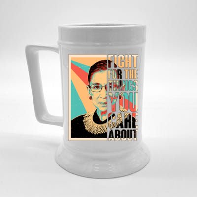 Fight For The Things You Care About Ruth Ginsburg Tribute Beer Stein