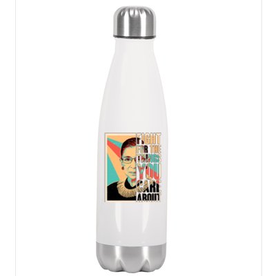 Fight For The Things You Care About Ruth Ginsburg Tribute Stainless Steel Insulated Water Bottle