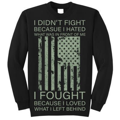 Fight For Your Loved Ones Veteran Sweatshirt