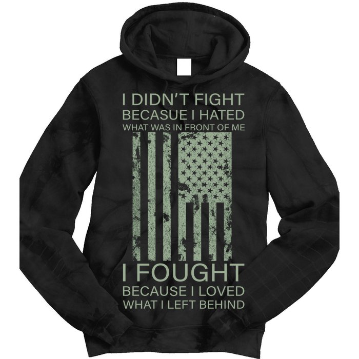 Fight For Your Loved Ones Veteran Tie Dye Hoodie