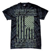 Fight For Your Loved Ones Veteran Tie-Dye T-Shirt