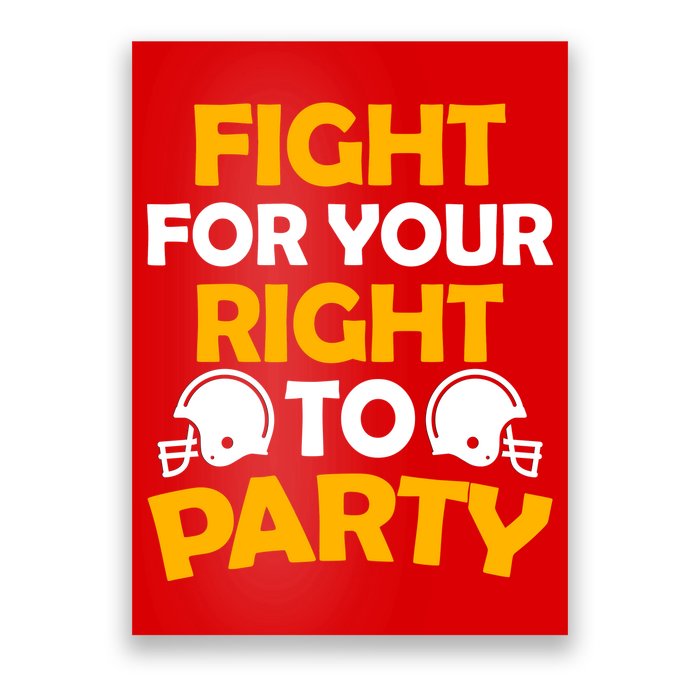 Fight For Your Right To Party KC Football Poster