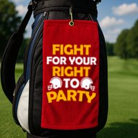 Fight For Your Right To Party KC Football Golf Towel