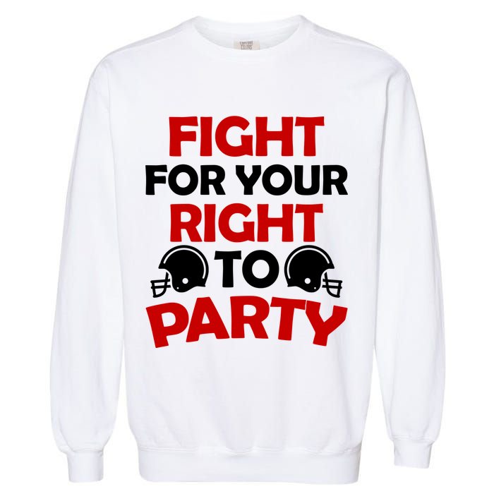 Fight For Your Right To Party KC Football Garment-Dyed Sweatshirt