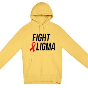 Fight Ligma Funny Meme Premium Pullover Hoodie