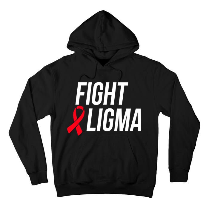 Fight Ligma Funny Meme Tall Hoodie