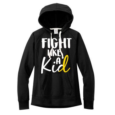 Fight Like A Kid Childhood Cancer Gold Ribbon Women's Fleece Hoodie